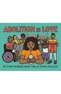 Abolition Is Love