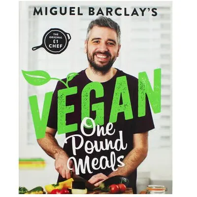 Miguel Barclay's Vegan One Pound Meals
