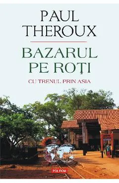 eBook Bazarul pe roti. Cu trenul prin Asia