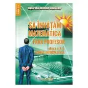 Sa invatam matematica fara profesor Clasa 10