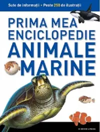 Animale marine. Prima mea enciclopedie