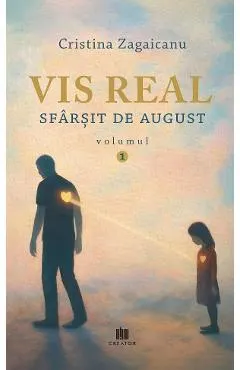 Vis real Vol.1: Sfarsit de august