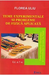 Teme experimentale si probleme de fizica aplicata Ed.7