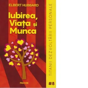 Iubirea, Viata si Munca