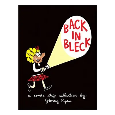 Back in Bleck