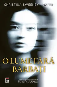 O lume fără bărbați - Paperback brosat - Christina Sweeney-Baird