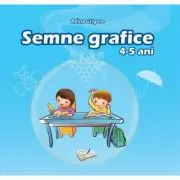 Semne Grafice 4-5 ani.