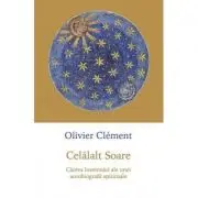 Celalalt Soare. Cateva insemnari ale unei autobiografii spirituale