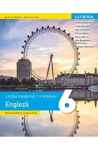 Limba engleza. Limba moderna 1. Intensiv - Clasa 6 - Manual