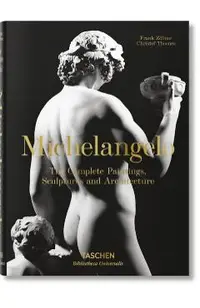 Michelangelo. The Complete Paintings, Sculptures and Arch.