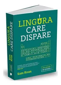 Lingura care dispare - Paperback brosat - Sam Kean