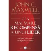 Cea mai mare recompensa a unui lider