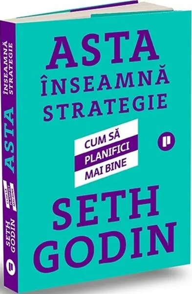 Asta înseamnă strategie - Paperback brosat - Seth Godin
