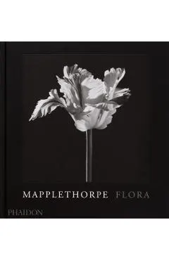 Mapplethorpe Flora: The Complete Flowers