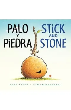 Palo Y Piedra/Stick and Stone Bilingual Board Book