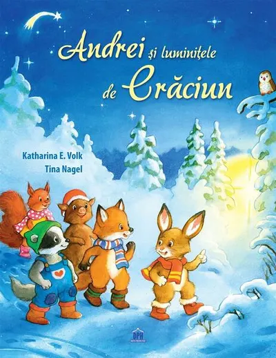 Andrei și luminițele de Crăciun - Paperback - Tina Nagel, Katharina E. Volk