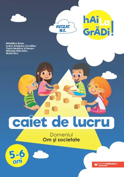 Hai la grădi! Om și societate. 5-6 ani