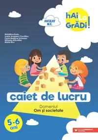 Hai la grădi! Om și societate. 5-6 ani