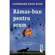Ramas bun pentru acum