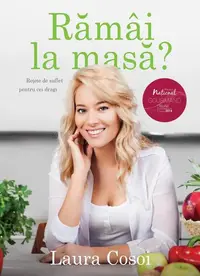 Rămâi la masă? - Paperback brosat - Laura Cosoi