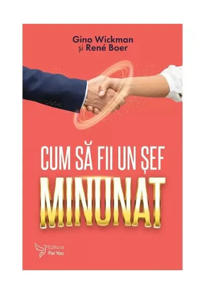 Cum sa Fii un Sef Minunat