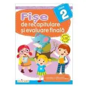 Fise de recapitulare si evaluare finala - Clasa 2