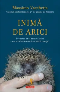 Inimă de arici - Paperback brosat - Massimo Vacchetta