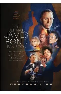 The Ultimate James Bond Fan Book: Fun, Facts, & Trivia About the James Bond Movies