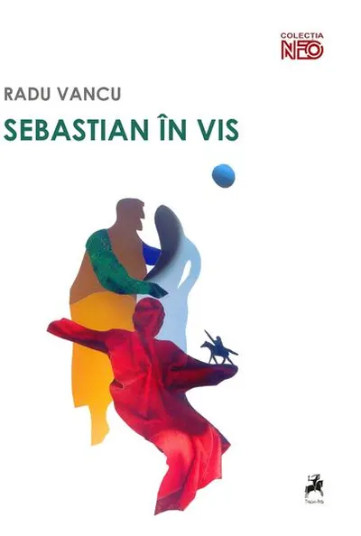 Sebastian în vis - Paperback brosat - Radu Vancu