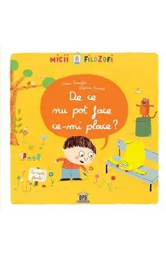 De ce nu pot face ce-mi place?