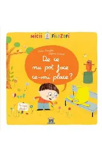 De ce nu pot face ce-mi place?