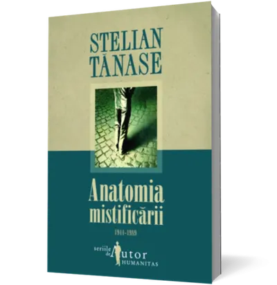 Anatomia mistificării 1944-1989