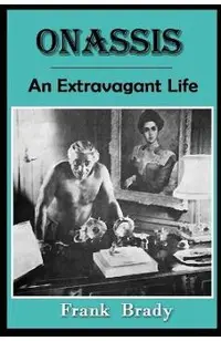 Onassis: An Extravagant Life