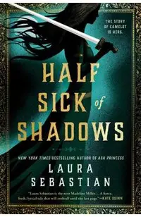 Half Sick of Shadows