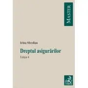Dreptul asigurarilor. Editia 4