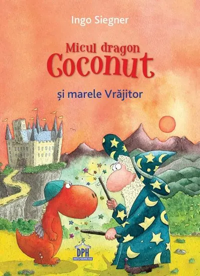 Micul dragon Coconut și marele Vrăjitor - Hardcover - Ingo Siegner