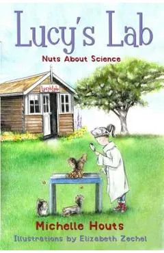 Nuts about Science, Volume 1: Lucy's Lab #1