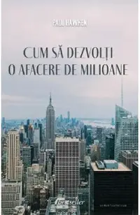 Cum sa dezvolti o afacere de milioane