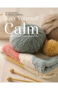 Knit Yourself Calm