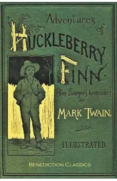 Adventures of Huckleberry Finn (Tom Sawyer's Comrade): [Complete and unabridged. 174 original illustrations.]