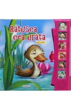 Ratusca cea urata. Carte cu sunete