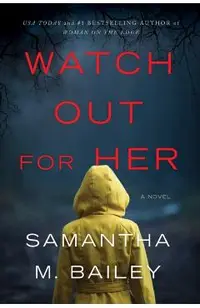 Watch Out for Her