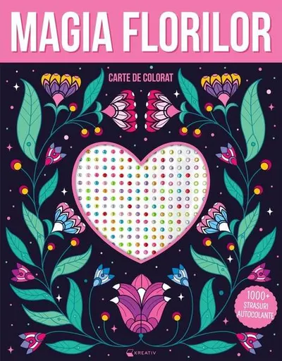 Magia florilor – 1000 ștrasuri autocolante - Paperback brosat