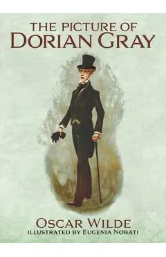The Picture of Dorian Gray: Illustrated by Eugenia Nobati