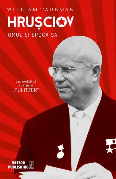Hruşciov. Omul şi epoca sa - Paperback - William Taubman