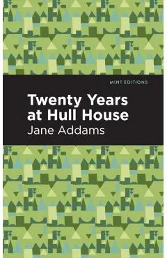 Twenty Years at Hull-House