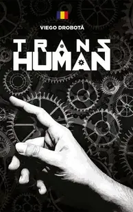 Transhuman - Paperback brosat - Viego Drobotă