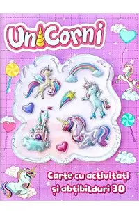 Carte cu activitati si abtibilduri 3D: Unicorni