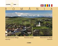Vesnicia satului + DVD cadou Romania, pas cu pas