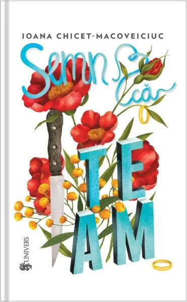 Semn că te am - Paperback brosat - Ioana Chicet-Macoveiciuc